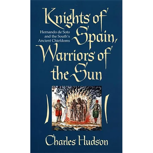 Knights of Spain, Warriors of the Sun: Knights of Spain, Warriors of the Sun