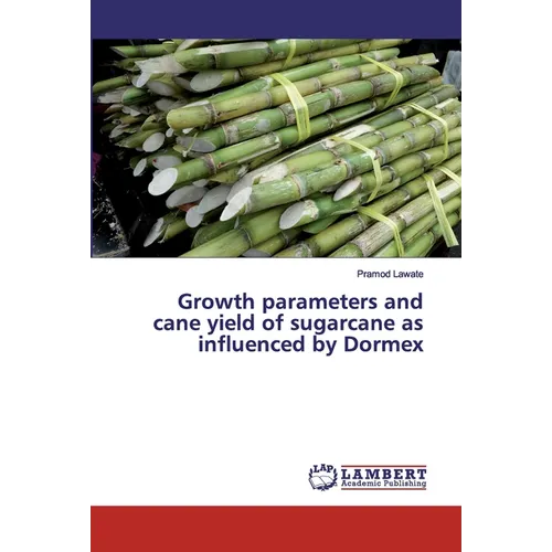 Growth parameters and cane yield of sugarcane as influenced by Dormex