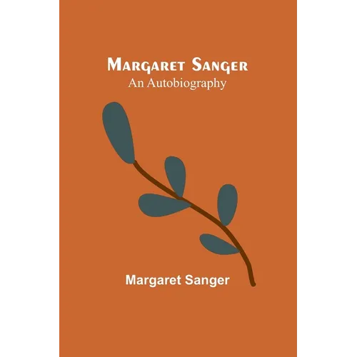 Margaret Sanger: an autobiography