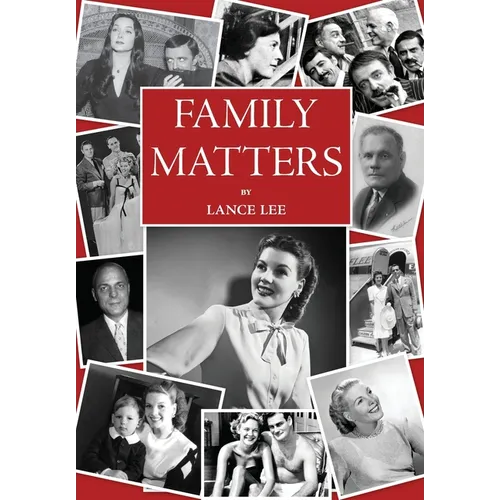 Family Matters: dreams I couldn't share - and how a dysfunctional family became America's darling, The Addams Family