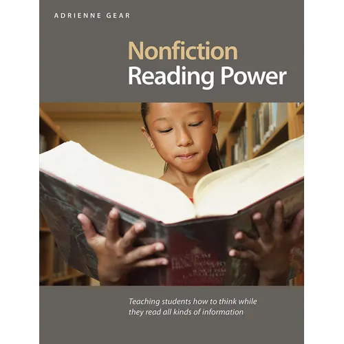 Nonfiction Reading Power: Teaching Students to Think While Reading in All Subject Areas