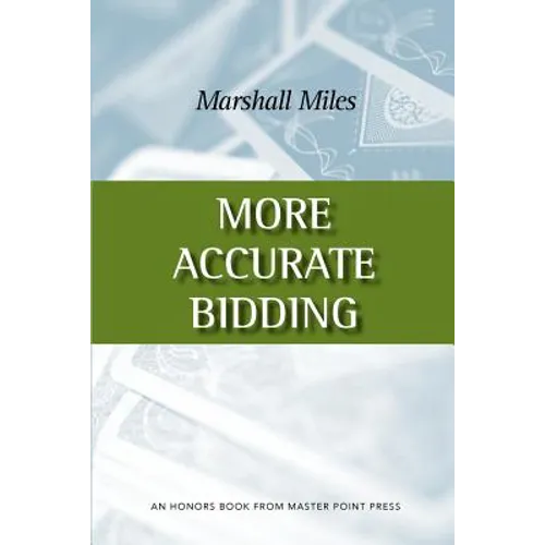 More Accurate Bidding