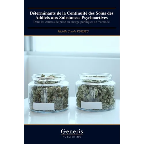 Déterminants de la Continuité des Soins des Addicts aux Substances Psychoactives