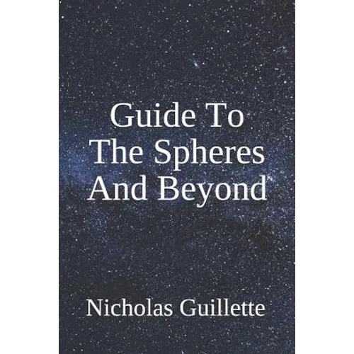 Guide To The Spheres And Beyond