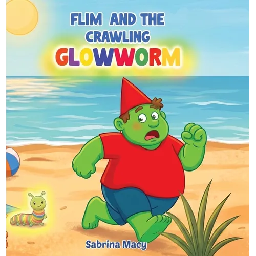 Flim and the Crawling Glowworm