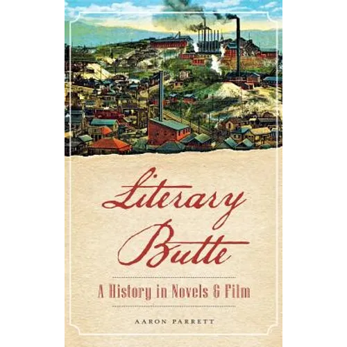 Literary Butte: A History in Novels & Film