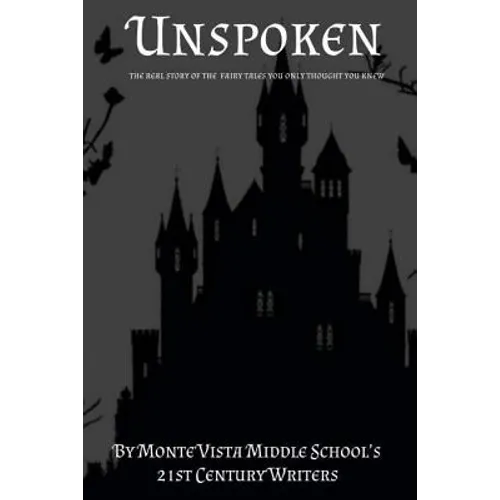 Unspoken: The Real Stories of The Fairy Tales You Only Thought You Knew