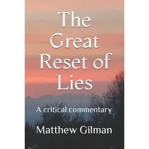 The Great Reset of Lies: A critical commentary