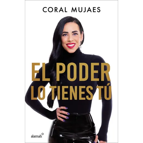 El Poder Lo Tienes Tú / The Power Is in You