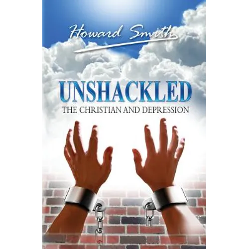 Unshackled: The Christian And Depression - Paperback