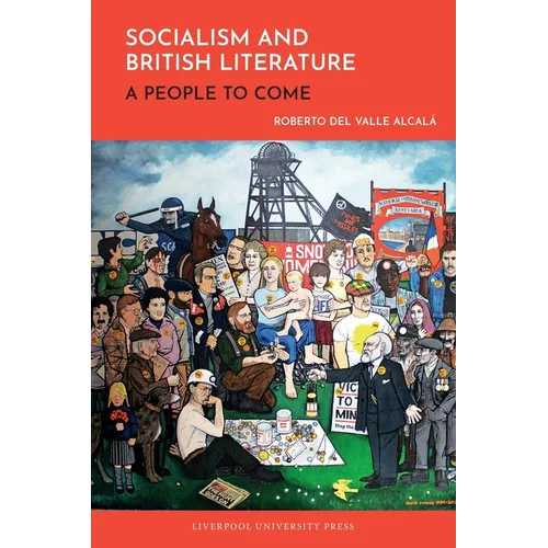 Socialism and British Literature A People to Come