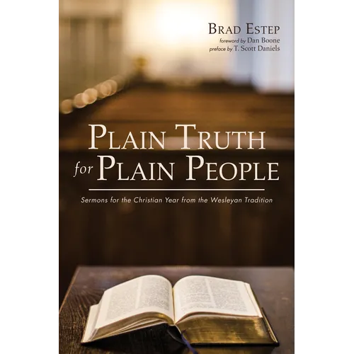 Plain Truth for Plain People: Sermons for the Christian Year from the Wesleyan Tradition