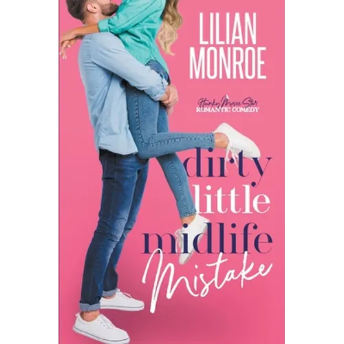 Dirty Little Midlife Mistake