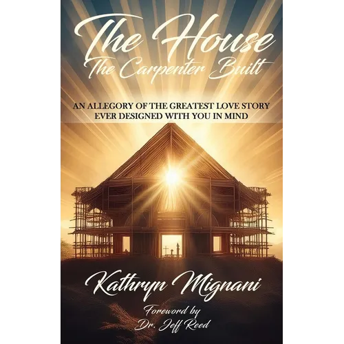 The House The Carpenter Built