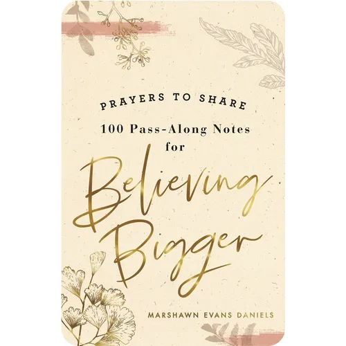 Prayers to Share: Believing Bigger