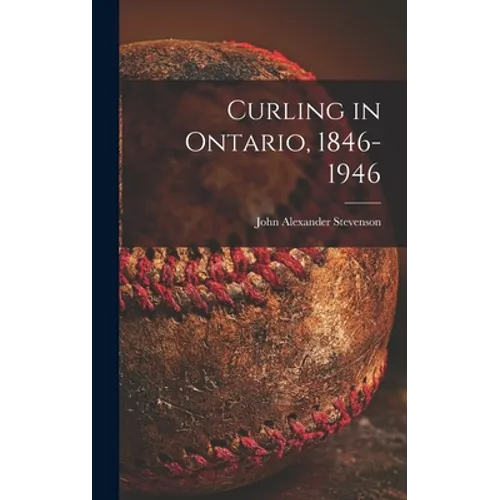 Curling in Ontario, 1846-1946
