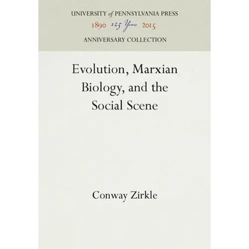 Evolution, Marxian Biology, and the Social Scene