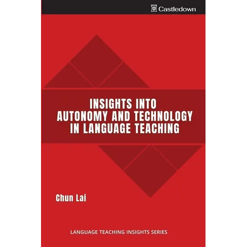 Insights into Autonomy and Technology in Language Teaching
