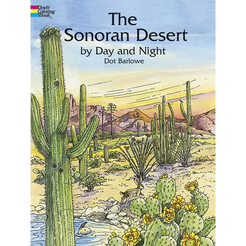 The Sonoran Desert by Day and Night Coloring Book