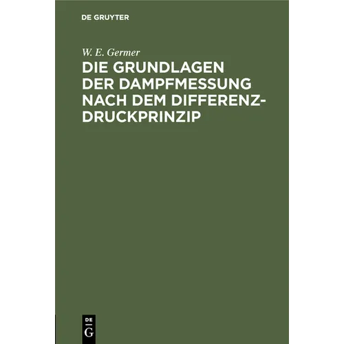 Die Grundlagen Der Dampfmessung Nach Dem Differenzdruckprinzip