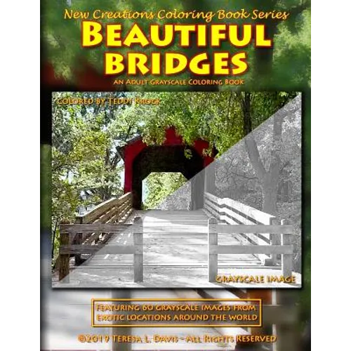 New Creations Coloring Book Series: Beautiful Bridges
