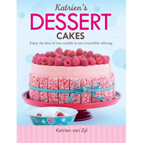 Katrien's dessert cakes: Enjoy the best of two worlds in one irresistible offering