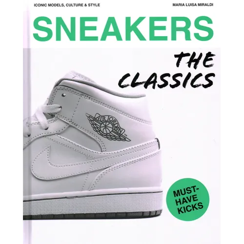 Sneakers: The Classics