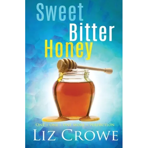 Sweet Bitter Honey