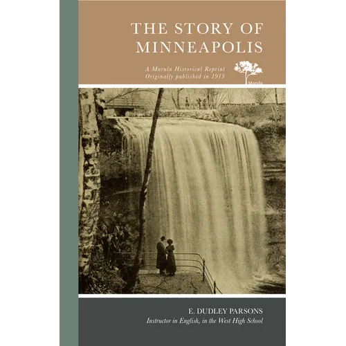 The Story of Minneapolis