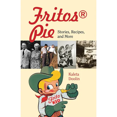 Fritos(r) Pie: Stories, Recipes, and More Volume 24