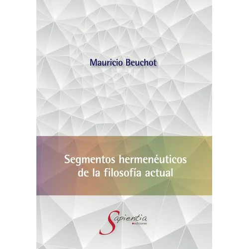 Segmentos hermenéuticos de la filosofía actual