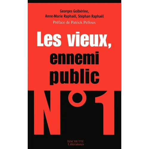 Les vieux, ennemi public n°1