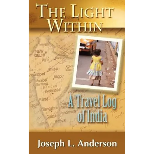 The Light Within: A Travel Log of India