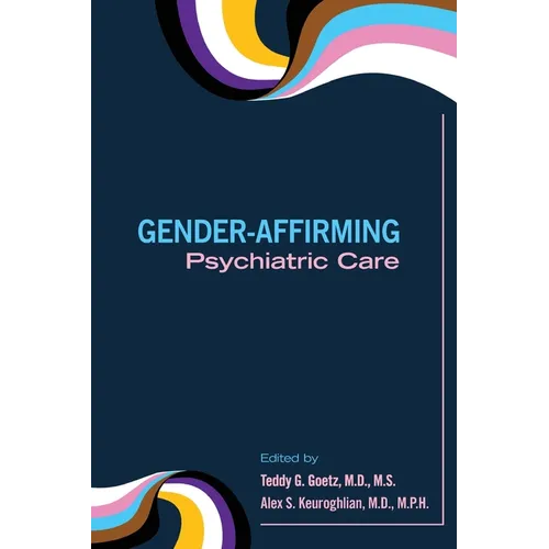 Gender-Affirming Psychiatric Care