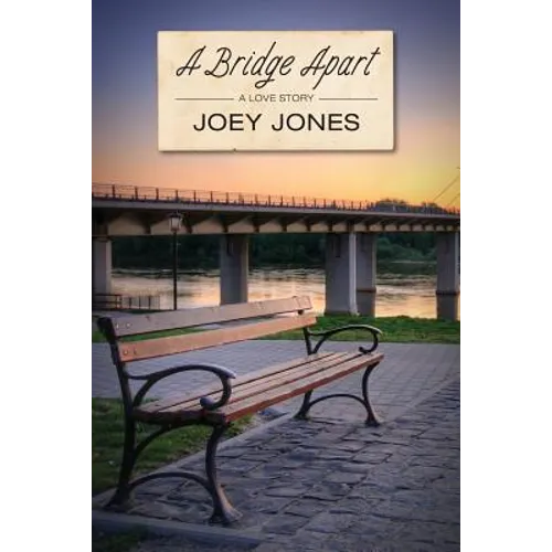 A Bridge Apart