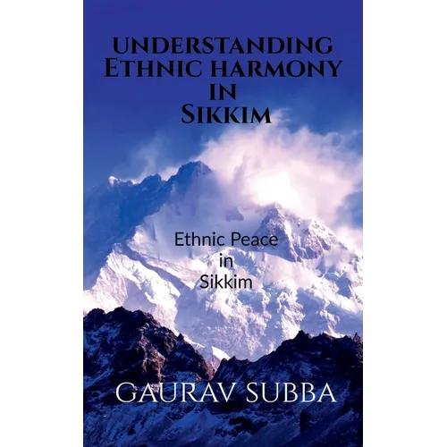 Understanding Ethnic Harmony in Sikkim