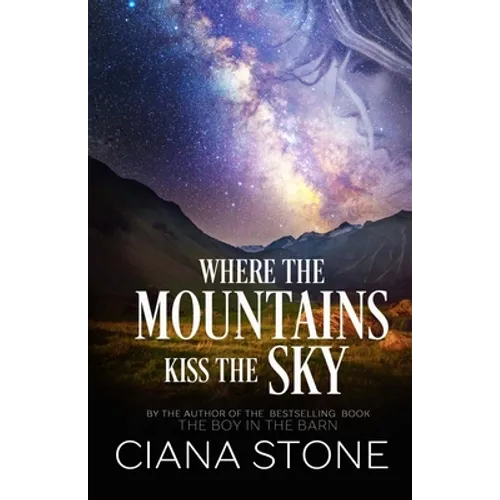 Where the Mountains Kiss the Sky