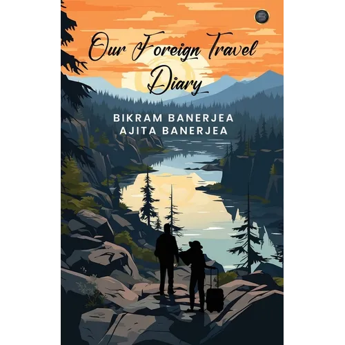 Our Foreign Travel Diary