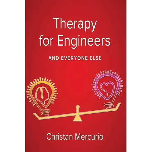 Therapy for Engineers and Everyone Else