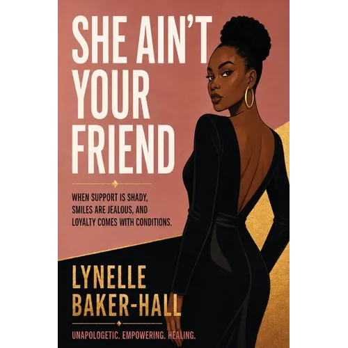 She Ain't Your Friend