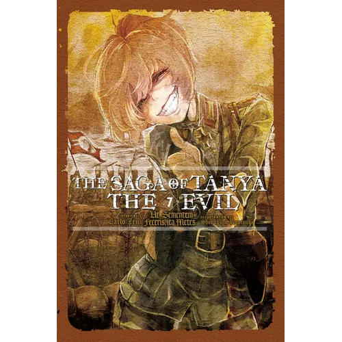 The Saga of Tanya the Evil, Vol. 7 (Light Novel): UT Sementem Feceris, Ita Metes