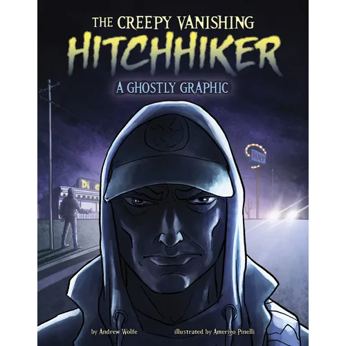 The Creepy Vanishing Hitchhiker: A Ghostly Graphic