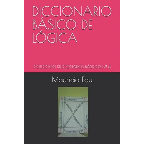 Diccionario Básico de Lógica: Colección Diccionarios Básicos N° 8