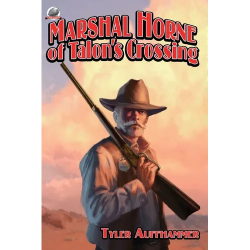 Marshal Horne of Talon's Crossing