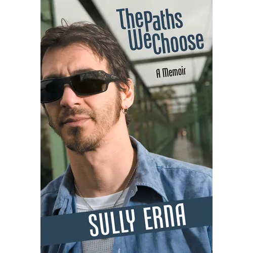 The Paths We Choose: A Memoir
