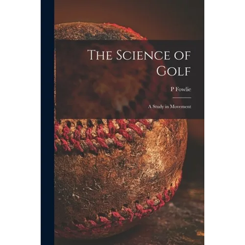 The Science of Golf: a Study in Movement