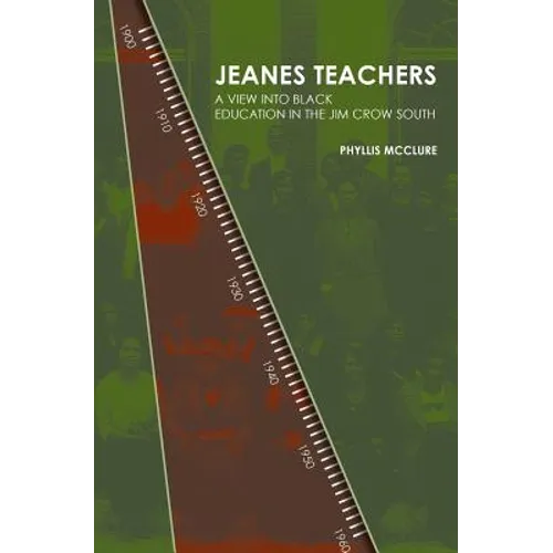Jeanes Teachers: a View Into Black Education in the Jim Crow South