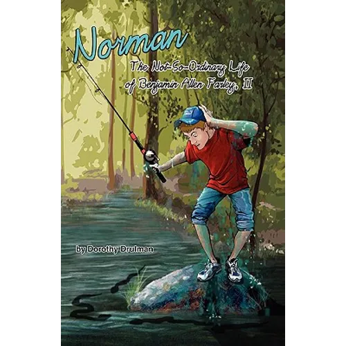 Norman: The Not-So-Ordinary Life of Benjamin Allen Farley
