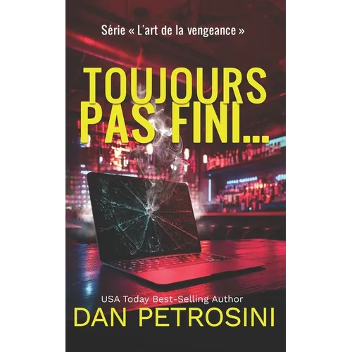 Toujours Pas Fini...