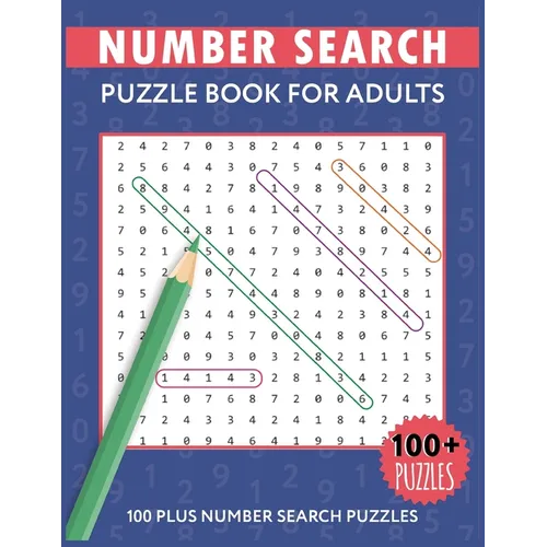 Number Search Puzzles For Adults: Number Find Puzzle Books For Adults